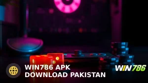 WIN786 APK Download Pakistan: How to Install and Play Safely in 2024