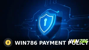 WIN786 Payment Policy: A Detailed Review of Deposits and Withdrawals