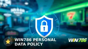 WIN786 Personal Data Policy: How Your Information Is Protected